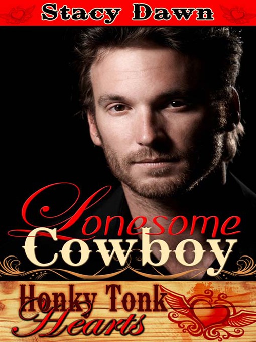 Title details for Lonesome Cowboy by Stacy Dawn - Available